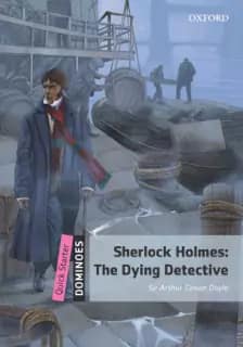Sherlock Holmes The Dying Detective